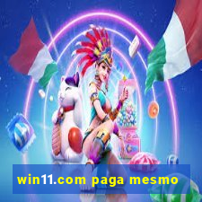 win11.com paga mesmo